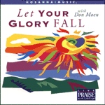 Let Your Glory Fall